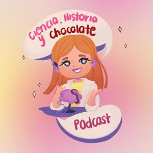 Ciencia, Historia y Chocolate
