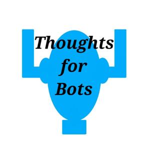 Thoughts for Bots