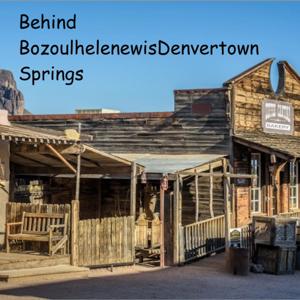 Behind BozoulhelenewisDenvertown Springs