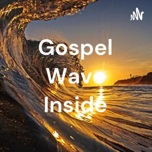 Gospel Wave Inside