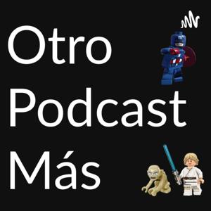 Otro Podcast más