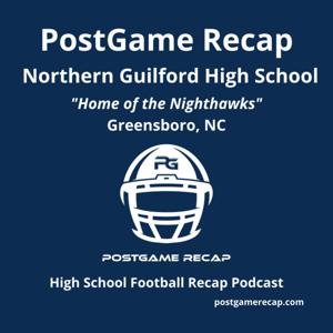 Northern Guilford High School - PostGame Recap