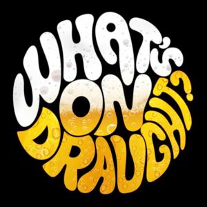 What's on Draught