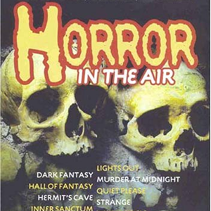 Horror In The Air by Radio Nostalgia Network