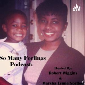 So Many Feelings Podcast