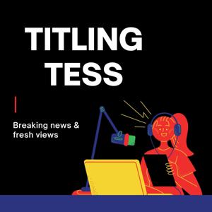 Titling Tess