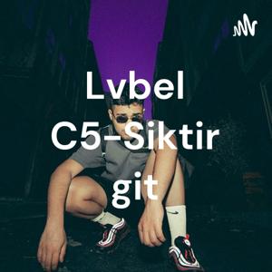Lvbel C5-Siktir git