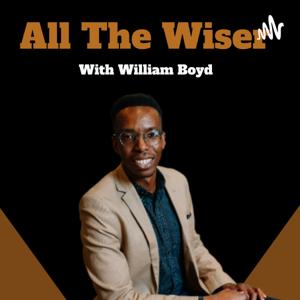 All the Wiser with William Boyd