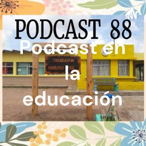 Podcast en la educación