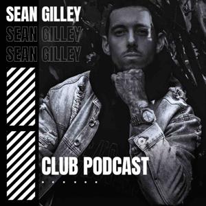 Sean Gilley Club Podcast