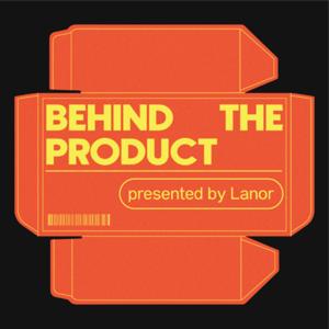 Behind The Product