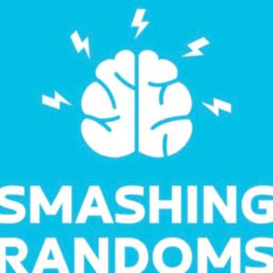 Smashing Randoms