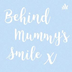 Behind Mummy's Smile