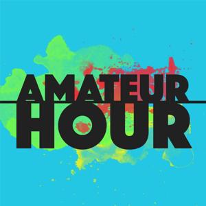 Amateur Hour