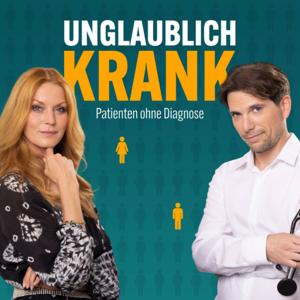 UNGLAUBLICH KRANK by Professor Martin Mücke und Esther Schweins