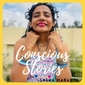 Conscious Stories with Sneha