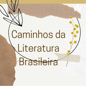 Caminhos da Literatura Brasileira