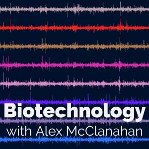 Biotechnology Podcast