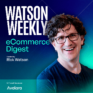 The Watson Weekly: eCommerce Strategy & News by Watson Weekly