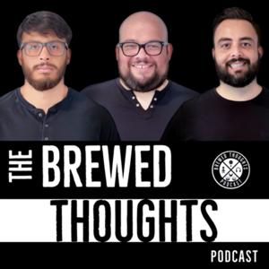 The Brewed Thoughts Podcast