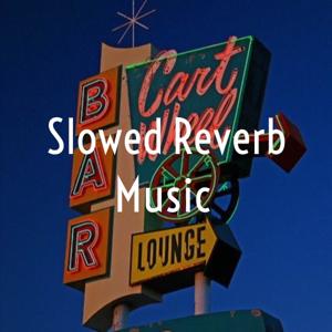 Slowed Reverb Music