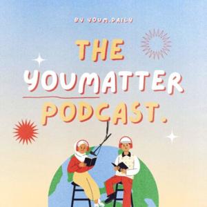 The YouMatter Podcast