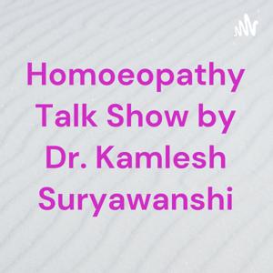 Homoeopathy Talk Show by Dr. Kamlesh Suryawanshi