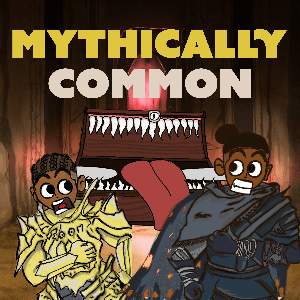 Mythically Common