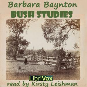 Bush Studies by Barbara Baynton (1857 - 1929)