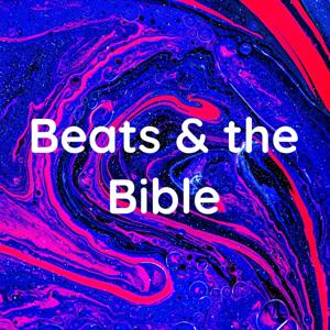 Beats & the Bible