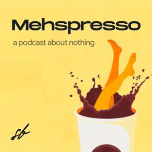 Mehspresso