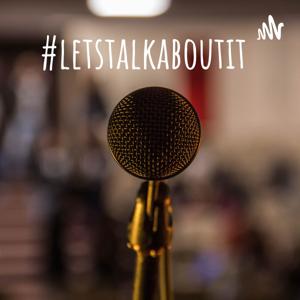 #letstalkaboutit