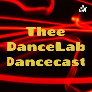 Thee DanceLab Dancecast