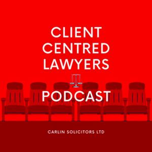 CLIENT-CENTRED LAWYERS ⚖️ PODCAST