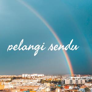 Pelangi Sendu