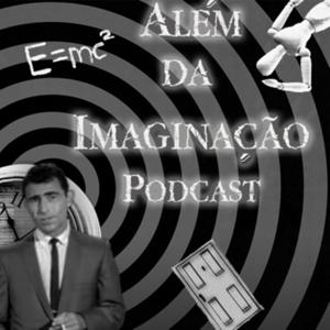 Além da Imaginação Podcast