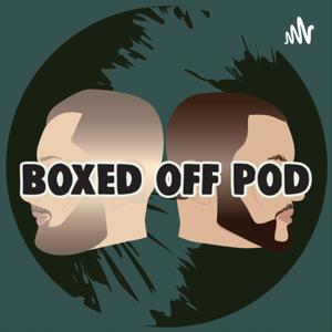 Boxed Off Podcast
