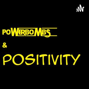 Powerbombs and Positivity