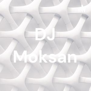 DJ Moksan