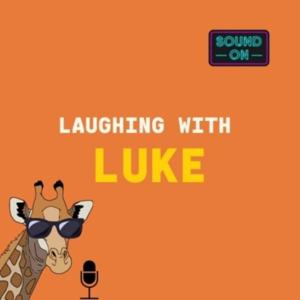 Laughing With Luke