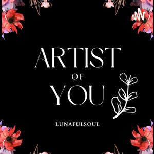 Artist Of You: Embracing Authenticity