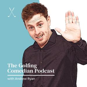 The Golfing Comedian Podcast