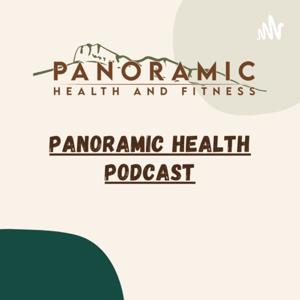 Panoramic Health Podcast