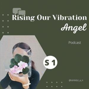 Rising Our Vibration