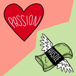 Passion & Hustle Podcast