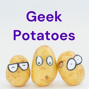 Geek Potatoes