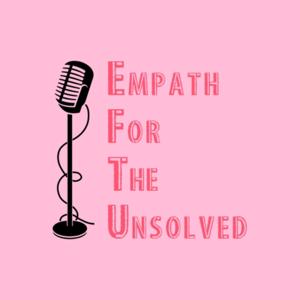 Empath For The Unsolved