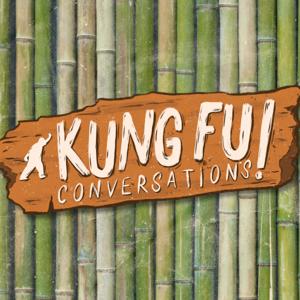 Kung Fu Conversations by Kung Fu Conversations