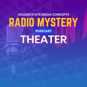GSMC Classics: Radio Mystery Theater by GSMC Action Podcasts