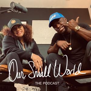 Our Small World Podcast